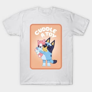 Bluey cudle a toy T-Shirt